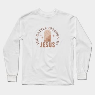 Battle Belongs To Jesus - Boho Aesthetic Christian Quote Long Sleeve T-Shirt